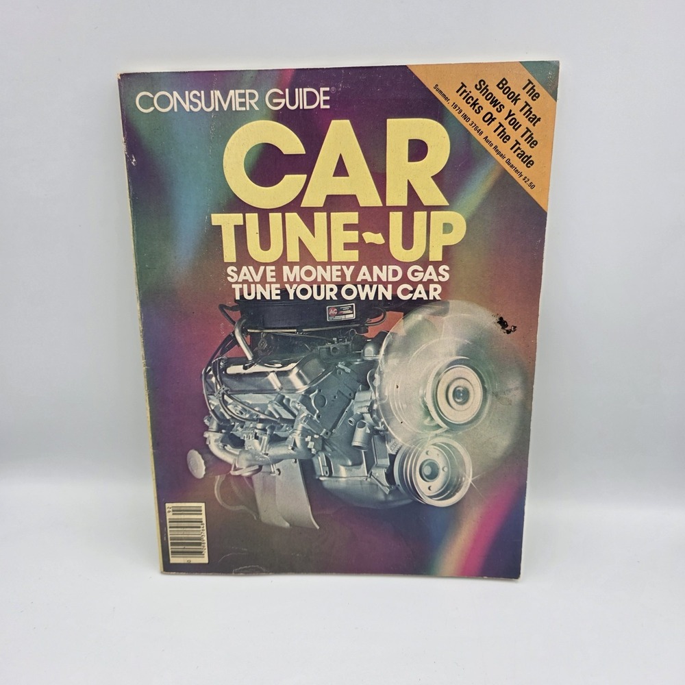 Consumer Guide Car Tune-Up Save Money and Gas Tune Your Own Car, 1979